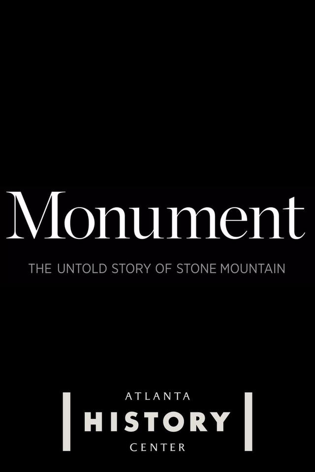 Monument: The Untold Story of Stone Mountain