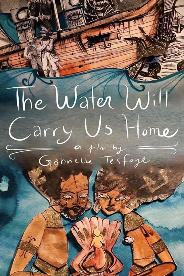 The Water Will Carry Us Home