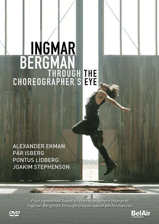 Ingmar Bergman Through the Choreographer's Eye