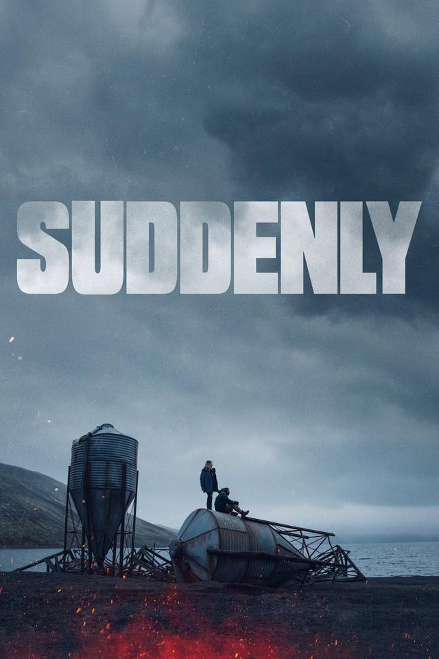 Suddenly