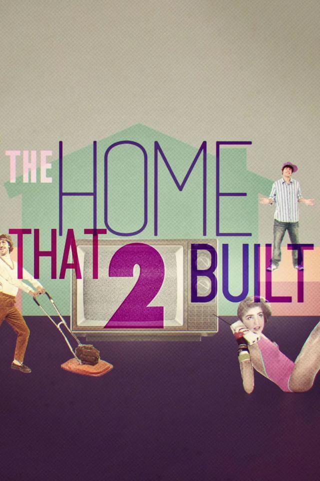 The Home That 2 Built