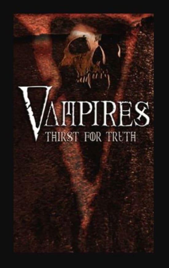 Vampires: Thirst for the Truth