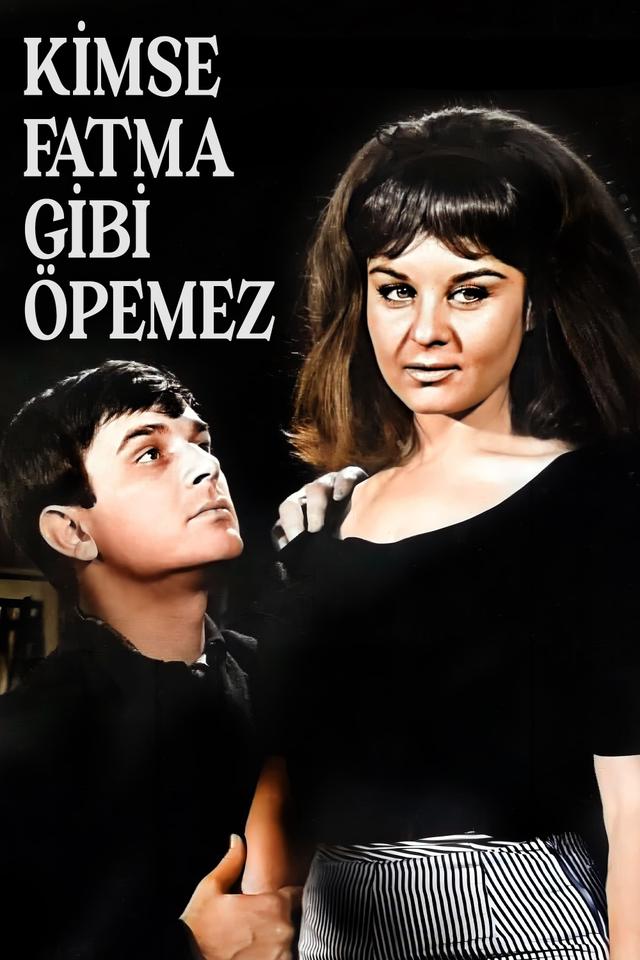 Kimse Fatma Gibi Öpemez