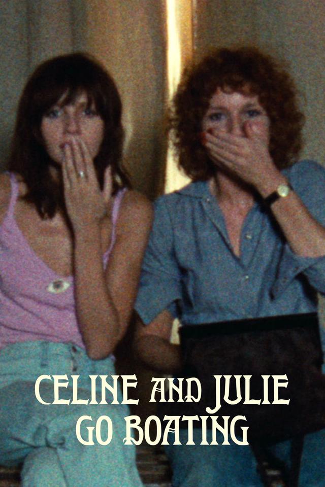 Céline and Julie Go Boating