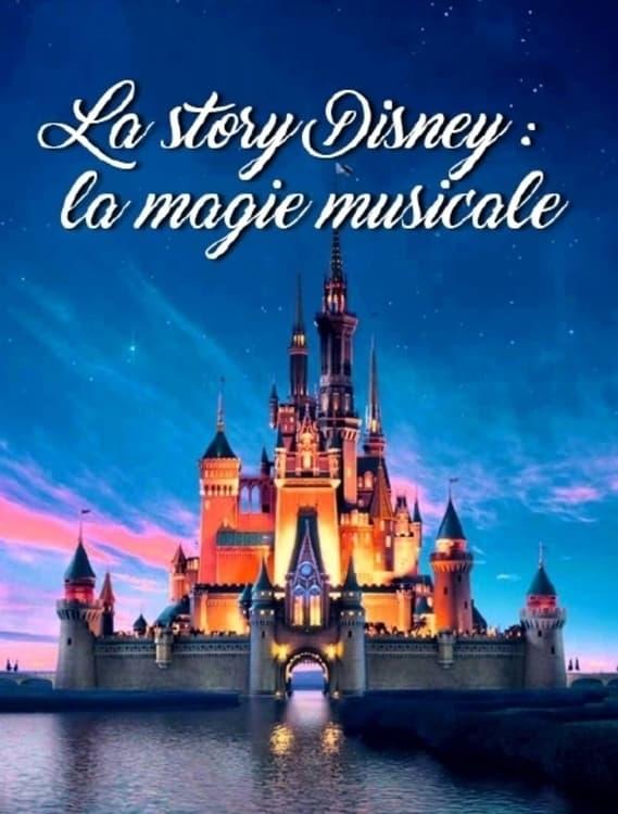 La Story Disney : La Magie Musicale