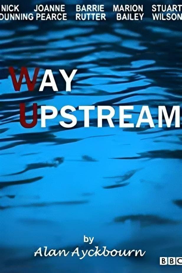 Way Upstream