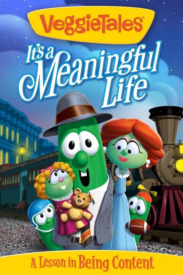 VeggieTales: It's a Meaningful Life