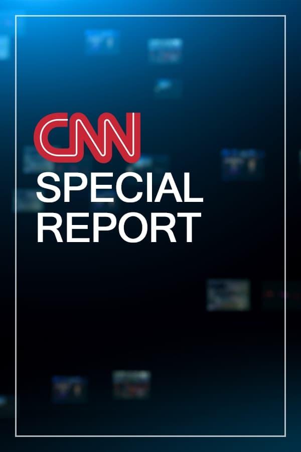 CNN Special Report