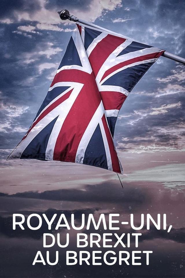 Royaume-Uni, du Brexit au Bregret