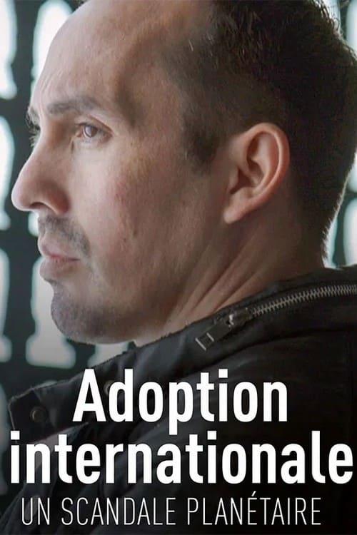 Adoption internationale, un scandale planétaire