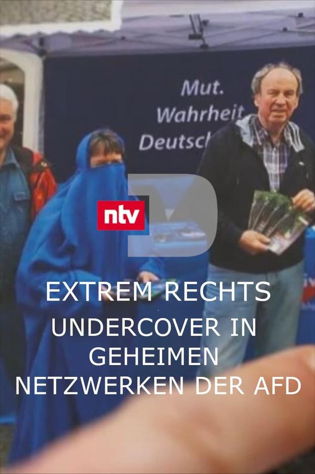 Extrem rechts - Undercover in geheimen Netzwerken der AfD