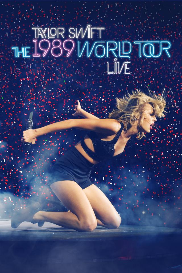 Taylor Swift: The 1989 World Tour - Live